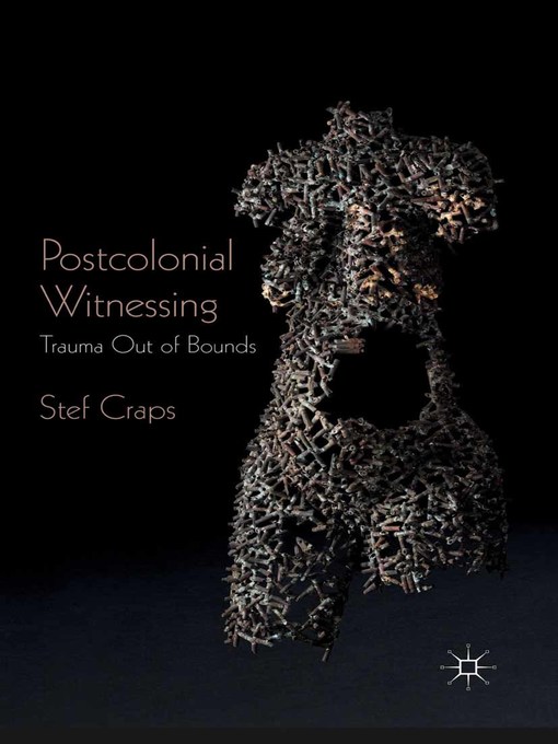 Title details for Postcolonial Witnessing by Stef Craps - Available